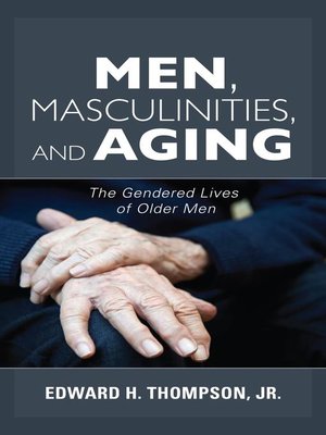 cover image of Men, Masculinities, and Aging